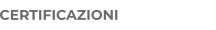 CERTIFICAZIONI