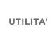 UTILITA'