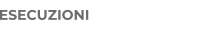 ESECUZIONI