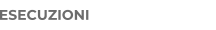 ESECUZIONI