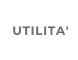 UTILITA'