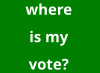where is myvote?